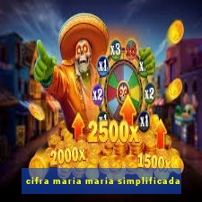 cifra maria maria simplificada